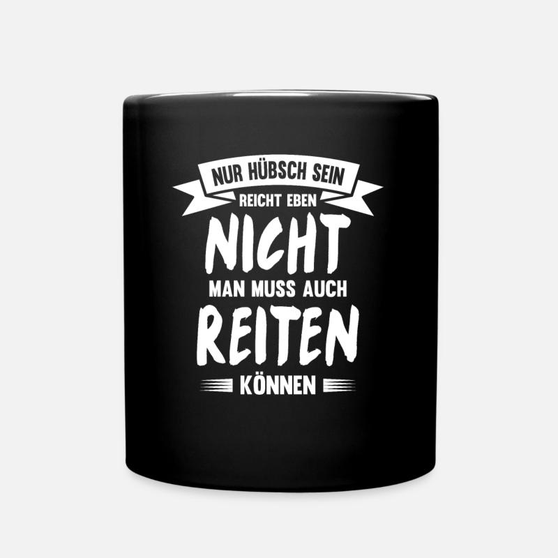 Reiterin Pferdespruch Lustiges Pferde Geschenk - Tasse einfarbig - Schwarz