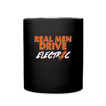 Real Men Drive Electric Car Ecar Charge Gift - Full Colour Mug - black - Front