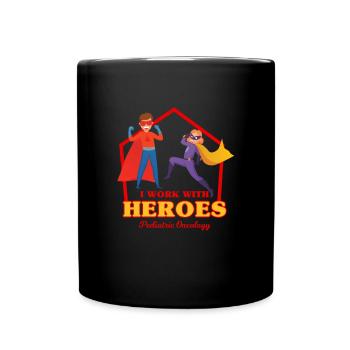 I Work With Heros Pediatric Oncology Doctor Gift - Full Colour Mug - black - Front