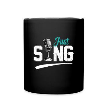 Just Sing Choir Singer Musician Singing Music Gift - Mug uni - noir - Devant
