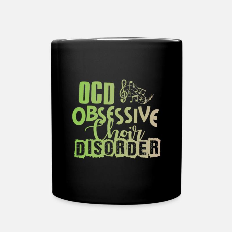 Obsessive Choir Disorder Chorus Choral Music Gift - Full Colour Mug - black