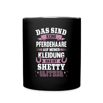 Shetty Glitzer Pferdehaare Pferd Reiter Geschenk - Tasse einfarbig - Schwarz - Vorne