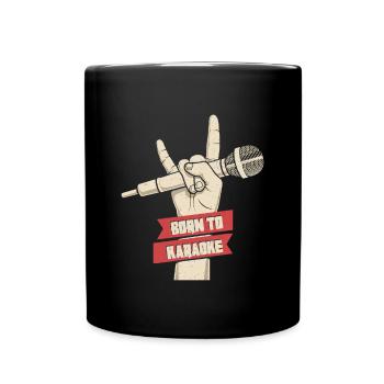 Geboren zu Karaoke singen Mikrofon Musik Mikrofon Geschenk - Tasse einfarbig - Schwarz - Vorne
