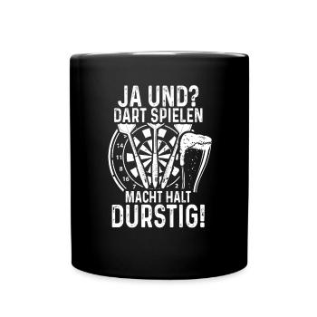 Dart Spielen Macht Durstig Dartspieler Darts - Tasse einfarbig - Schwarz - Vorne