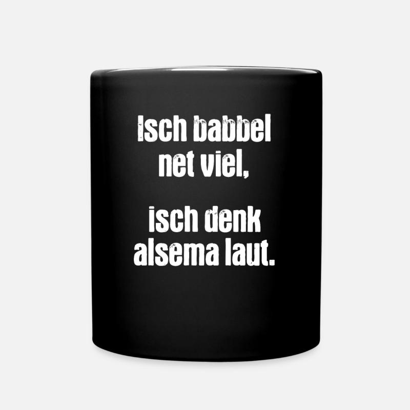 Lustiges Sprüche Saarland Hessisch Babbel net viel - Tasse einfarbig - Schwarz