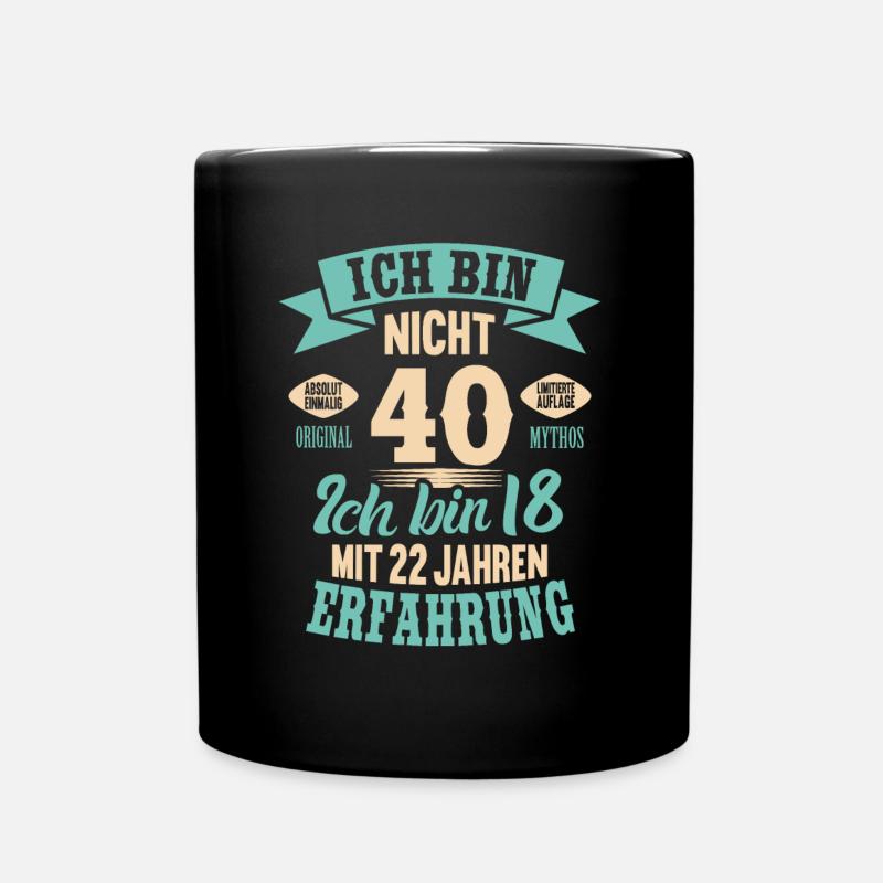 40. Geburtstag Lustiges Ich bin nicht 40 Jahre - Tasse einfarbig - Schwarz