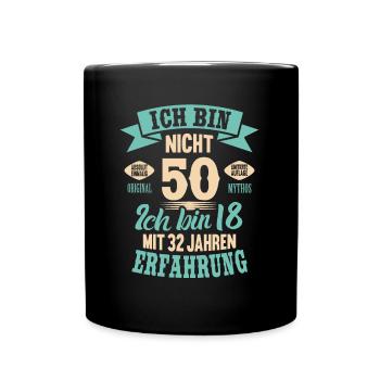 50. Geburtstag Lustiges Ich bin nicht 50 Jahre - Tasse einfarbig - Schwarz - Vorne