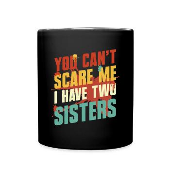 Schwester Zwei Schwestern Geschwister - Tasse einfarbig - Schwarz - Vorne