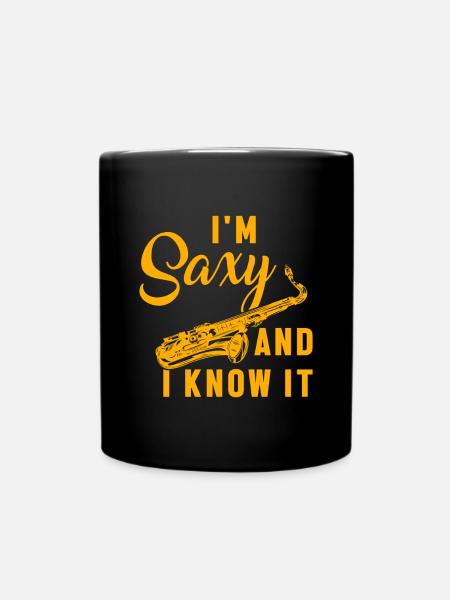 Ich bin Saxy und ich weiß es Musikalische Saxophon Saxophon Geschenk - Tasse einfarbig - Schwarz