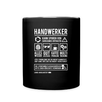 Handwerk Werkstatt Beruf Lustiger Handwerker - Tasse einfarbig - Schwarz - Vorne