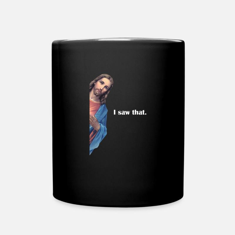 Ich sah, dass Jesus Christus Religion Glaube Gebetsgeschenk - Tasse einfarbig - Schwarz