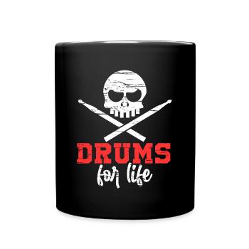 Drums For Life Rock Metal Schlagzeug Drummer Geschenk - Tasse einfarbig - Schwarz - Vorne