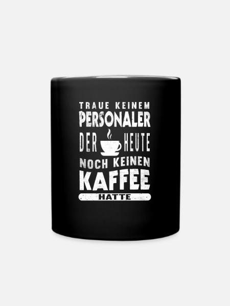 Personaler Kaffee Human Resources Personal - Tasse einfarbig - Schwarz