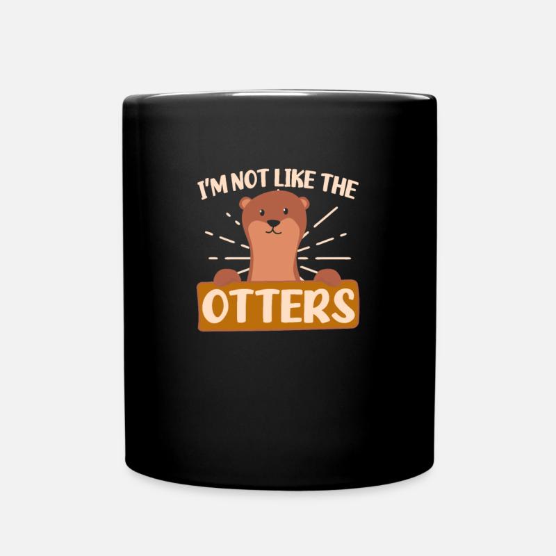 Otter Ich bin nicht wie die Otter - Tasse einfarbig - Schwarz