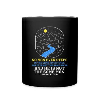 "Never the Same River Twice" Heraclitus Wisdom Art - Full Colour Mug - black - Front