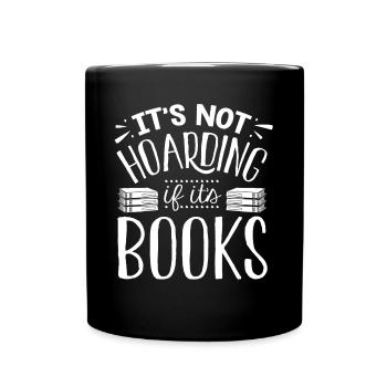 It Does Not Horte That IRF Books Are - Full Colour Mug - black - Front