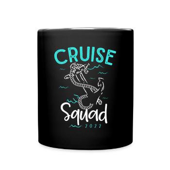 Cruise squad, cruise time, holiday cruise - Full Colour Mug - black - Front