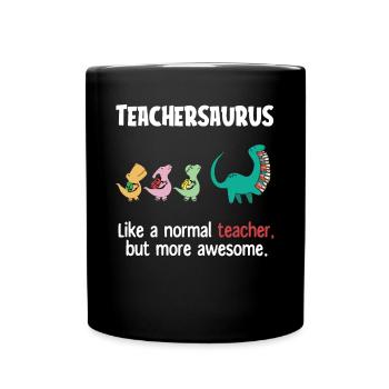 Teacher'ssaurus, Teacher - Full Colour Mug - black - Front