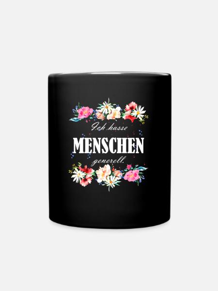 Ich Hasse Menschen Generell lustiger Spruch - Tasse einfarbig - Schwarz