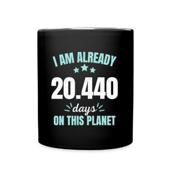 Déjà 20440 Jours sur Cette Planète 56ème Anniversaire - Mug uni - noir - Devant