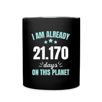 Déjà 21170 jours sur cette planète 58ème anniversaire - Mug uni - noir - Devant