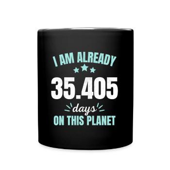 Already 35405 Days On This Planet 97th Birthday - Full Colour Mug - black - Front