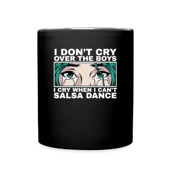 Je pleure quand je ne peux pas danser la salsa fille - Mug uni - noir - Devant
