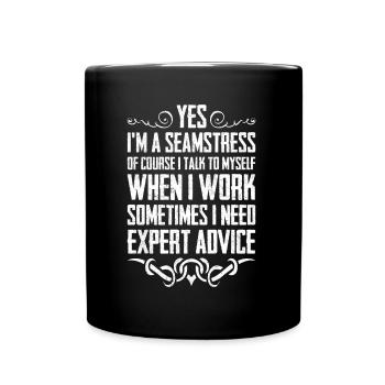 Yes I am Seamstress - Tasse einfarbig - Schwarz - Vorne