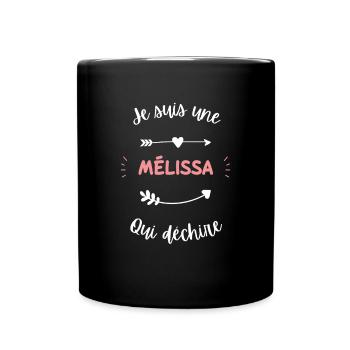 Je suis une Mélissa qui déchire - Mug uni - noir - Devant