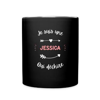 Je suis une Jessica qui déchire - Mug uni - noir - Devant
