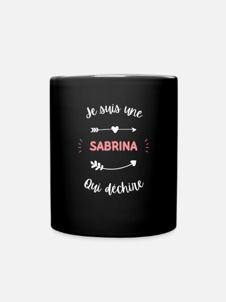 Je suis une Sabrina qui déchire - Mug uni - noir