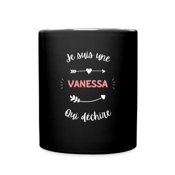 Je suis une Vanessa qui déchire - Mug uni - noir - Devant
