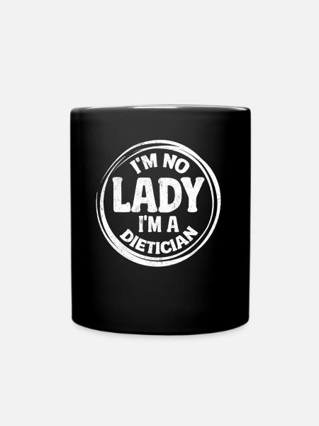 Je ne suis pas une dame Je suis diététicienne - Mug uni - noir