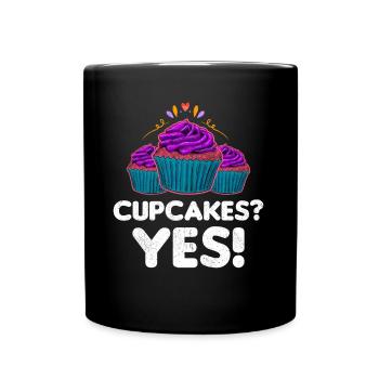 Cupcakes Yes - Tasse einfarbig - Schwarz - Vorne