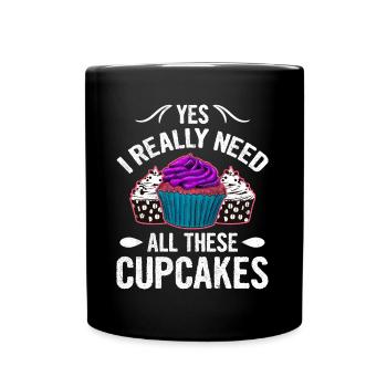 Oui, j’ai vraiment besoin de tous ces cupcakes - Mug uni - noir - Devant