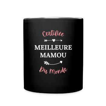 Certifiée meilleure Mamou du monde - Mug uni - noir - Devant