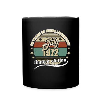 50. Geburtstag Juli 1972 Jahrgang 50 Jahre Legend - Tasse einfarbig - Schwarz - Vorne
