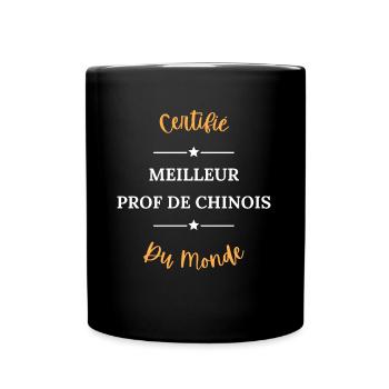 Certifié meilleur prof de chinois du monde - Mug uni - noir - Devant