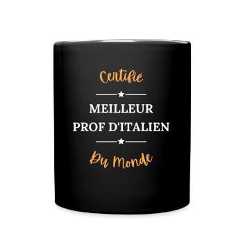 Certifié meilleur prof d'italien du monde - Mug uni - noir - Devant