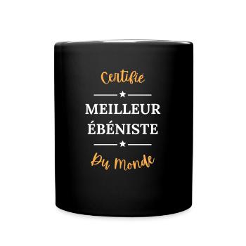 Certifié meilleur ébéniste du monde - Mug uni - noir - Devant