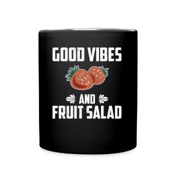 Good Vibes And Fruit Salad - Full Colour Mug - black - Front