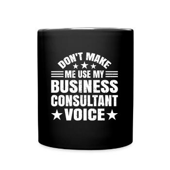 Do Not Make Me Use My Voice - Full Colour Mug - black - Front