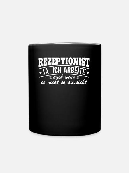 Rezeptionist, Ja Ich Arbeite Auch Wenn - Tasse einfarbig - Schwarz