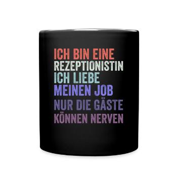 Ich Bin Eine Rezeptionistin - Tasse einfarbig - Schwarz - Vorne