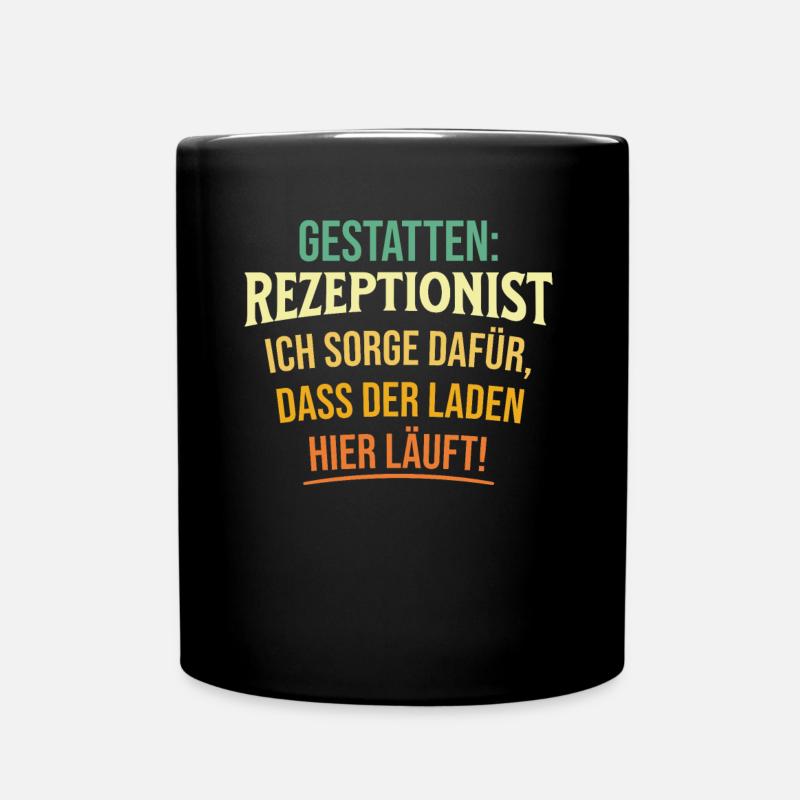 Gestatten Rezeptionist Ich Sorge Dafür - Tasse einfarbig - Schwarz