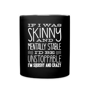 Thin and psychologically stable - Full Colour Mug - black - Front