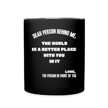 Person Hinter Mir, Ein Besserer Ort - Tasse einfarbig - Schwarz - Vorne