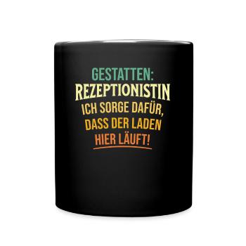 Gestatten Rezeptionistin Ich Sorge Dafur - Tasse einfarbig - Schwarz - Vorne