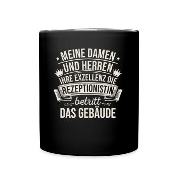 Meine Damen Und Herren Ihre Exzellenz - Tasse einfarbig - Schwarz - Vorne