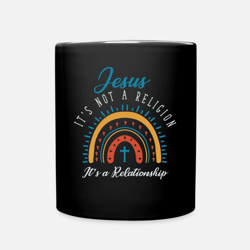 Jesus, Es Ist Keine Religion Es Ist Eine Beziehung - Tasse einfarbig - Schwarz